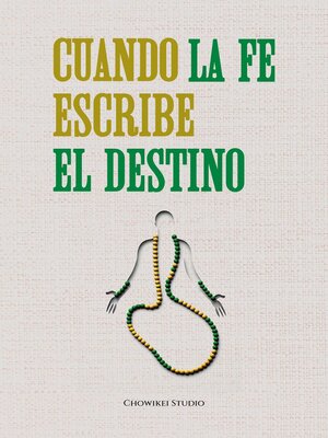 cover image of Cuando la fe escribe el destino
